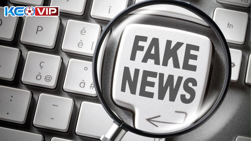 Các nguồn tin giả mạo rất nguy hiểm